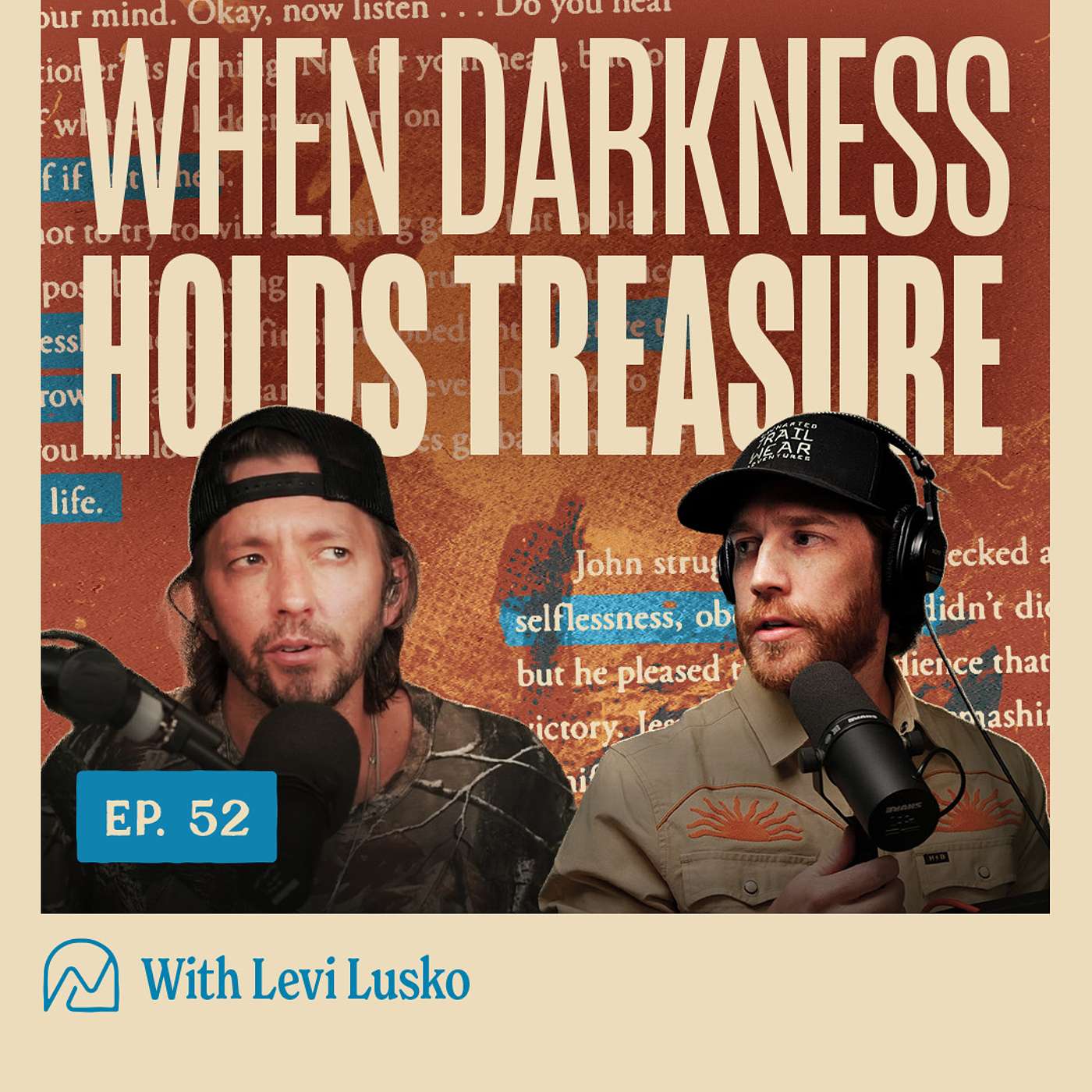 52 - Finding Treasure in the Darkness with Levi Lusko