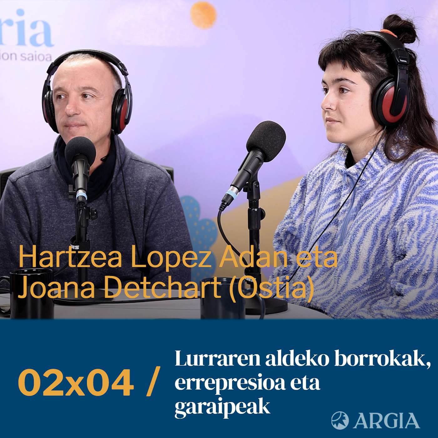 Egonarria 2x04: Lurraren aldeko borrokak, errepresioa eta garaipenak I Hartzea Lopez Adan eta Joana Detchart (Ostia) episode artwork