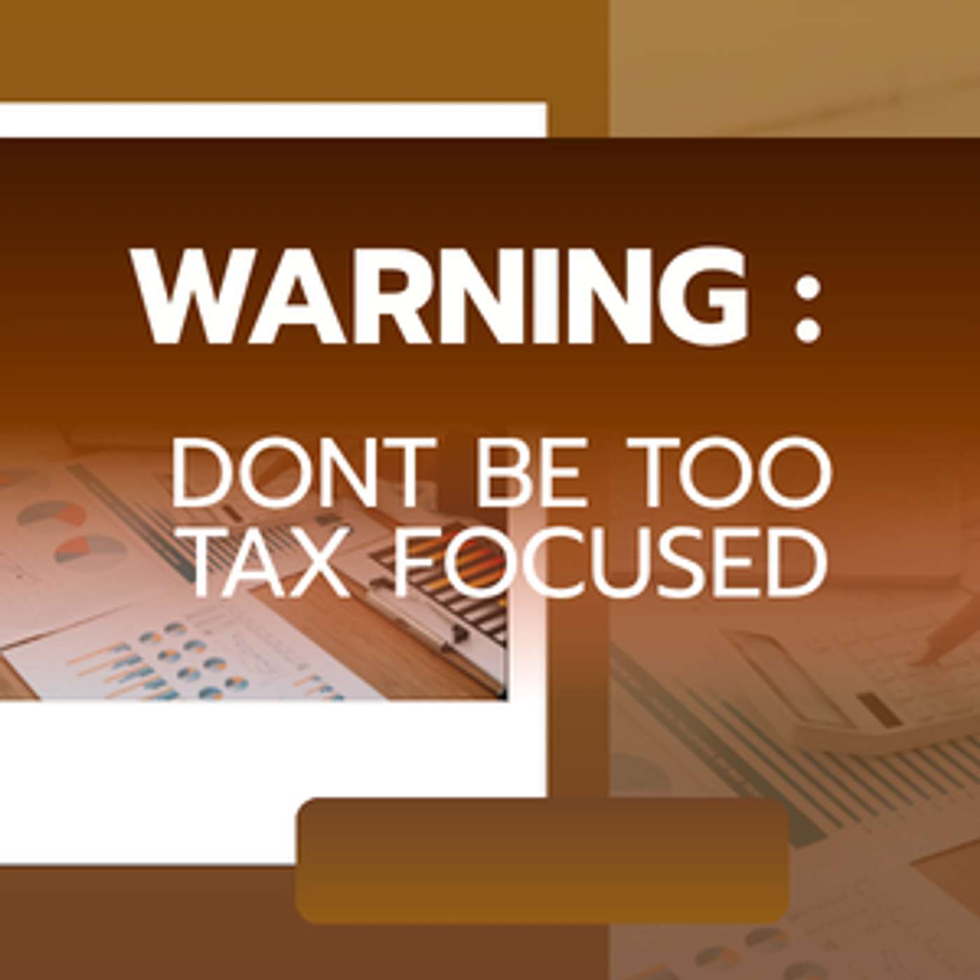 Ep 407: The investors who obsess over tax often miss what matters more