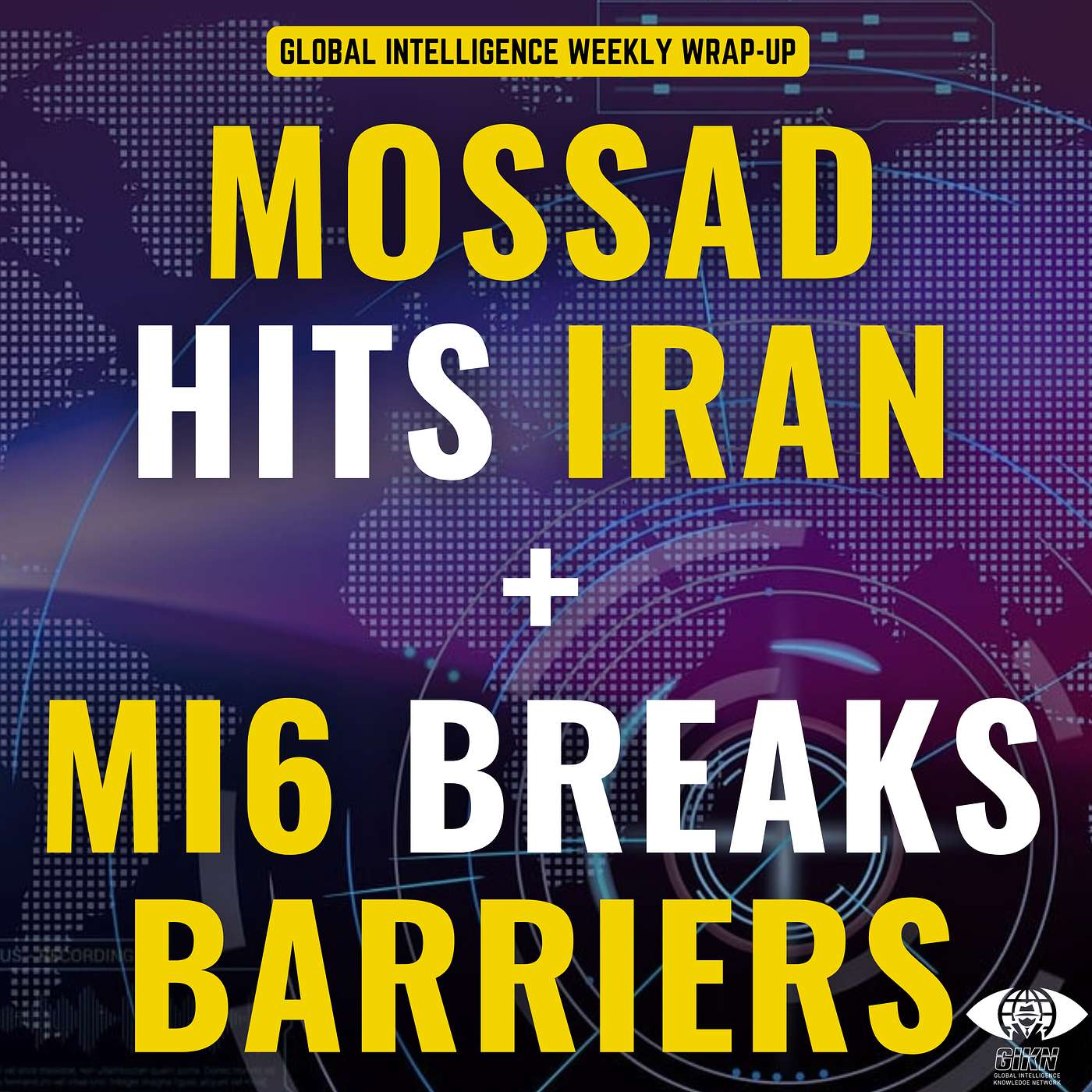 Mossad Hits Iran. MI6 Breaks Barriers.