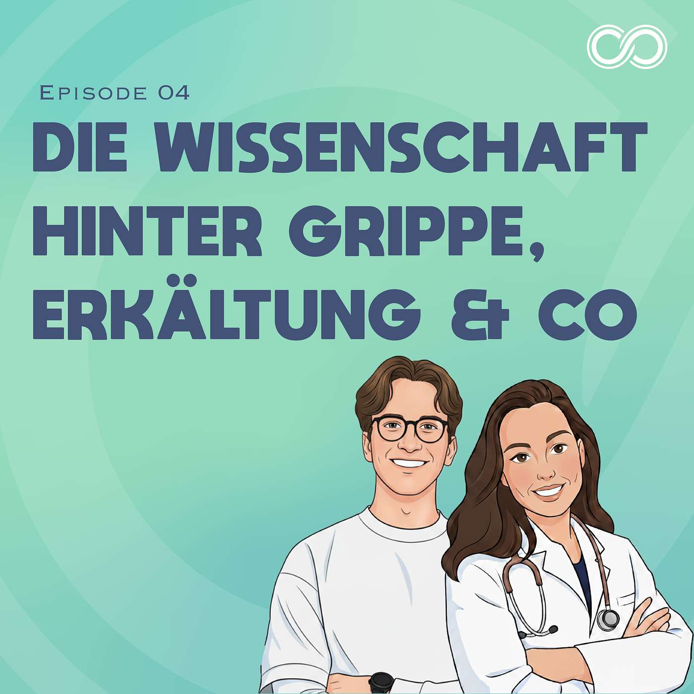 #04 - Warum wird man krank? - Die Wissenschaft hinter Erkältung, Grippe und Co