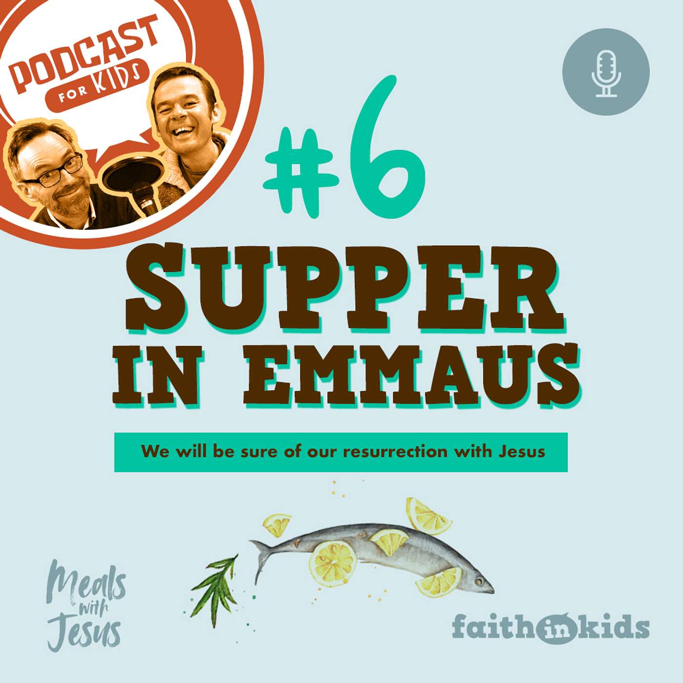 Meal with Jesus #6 - Supper in Emmaus