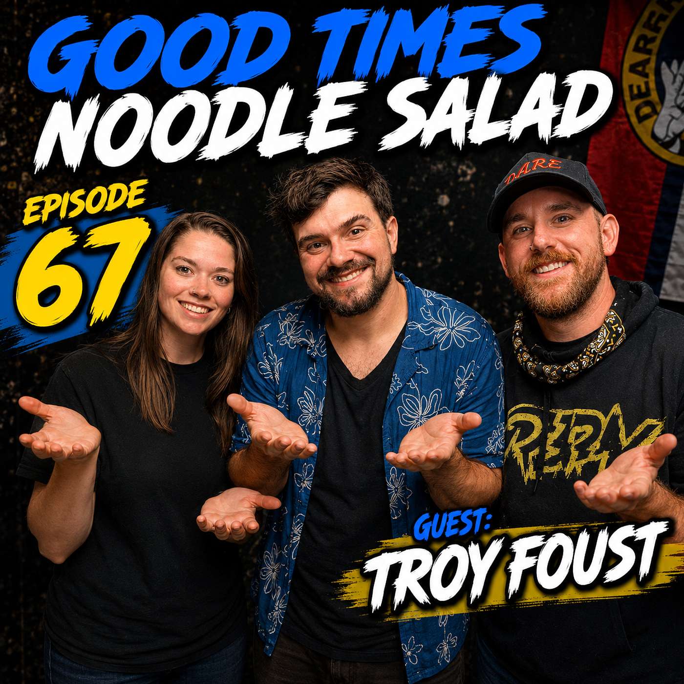 #67 - Troy Foust Talks Addiction, Mental Health & Chasing Comedy Dreams episode artwork