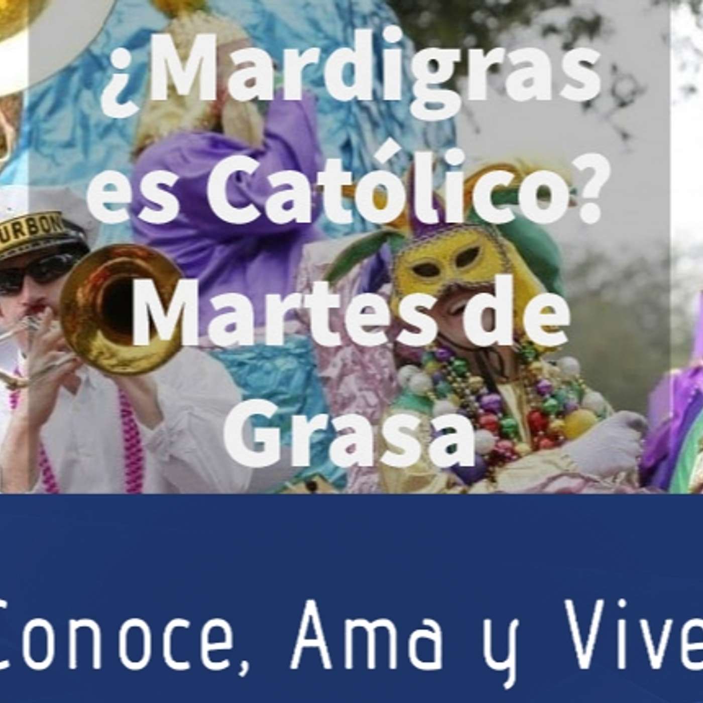 Episodio 193: 🤷‍♂️ ¿Mardigras es Católico? 👿 🤹‍♀️ Martes de Grasa  🥞 episode artwork