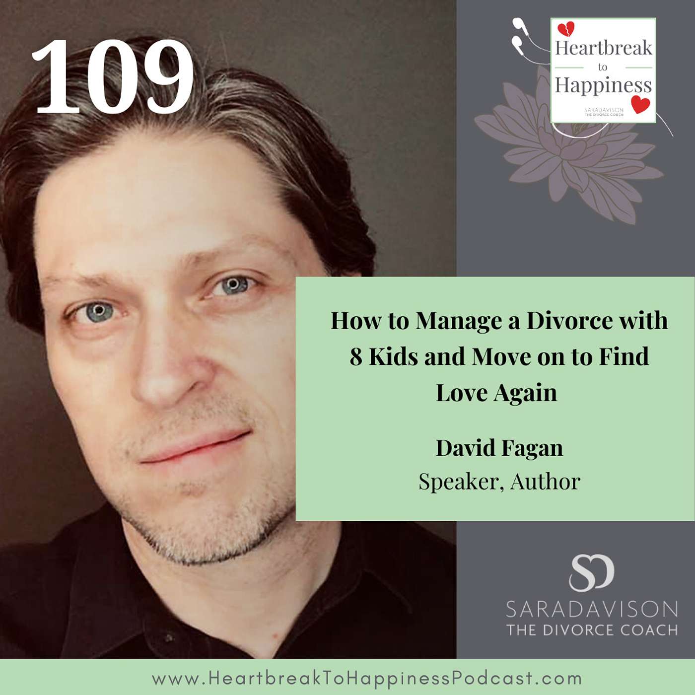 How to Manage a Divorce with 8 Kids and Move on to Find Love Again with David Fagan