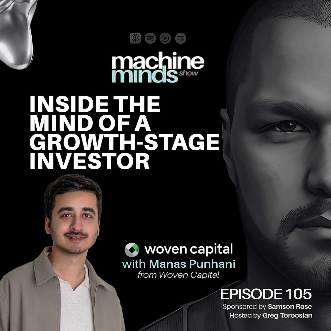 Episode 105 | Inside the Mind of a Growth-Stage Investor | Manas Punhani