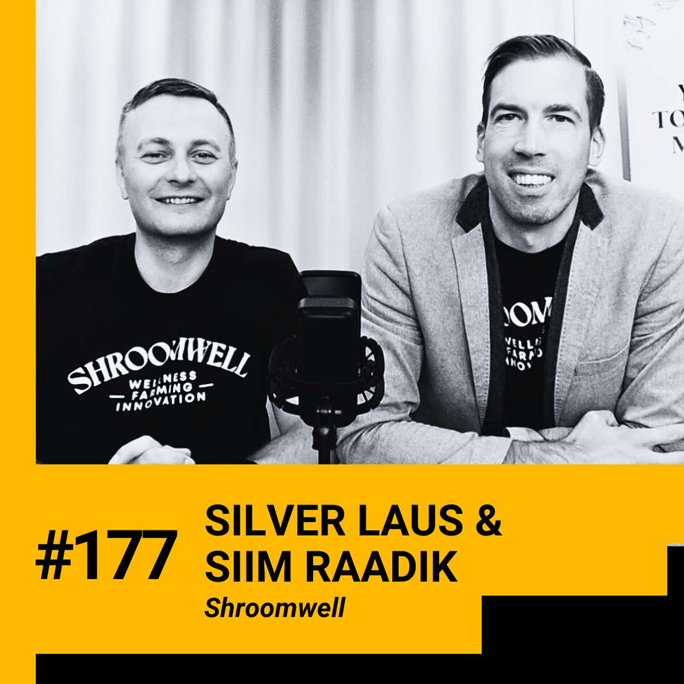 177. “There’s a Mushroom for Every Problem” – Exploring the Fascinating Productivity Benefits Backed by the Latest Research: Grow Your Brain, Boost Performance, and Strengthen Immunity w/ Silver Laus & Siim Raadik (Shroomwell)