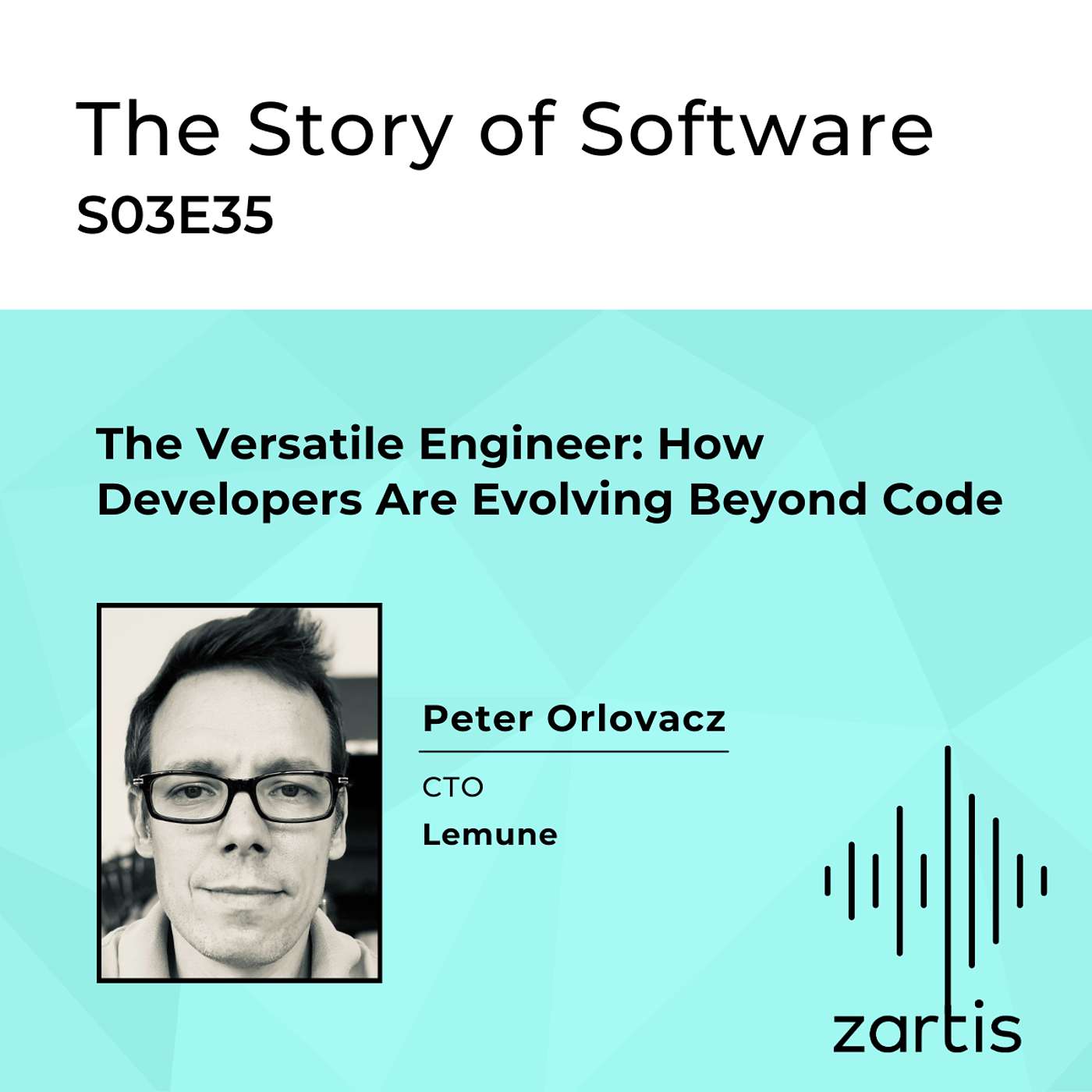 S03E35 The Versatile Engineer: How Developers Are Evolving Beyond Code