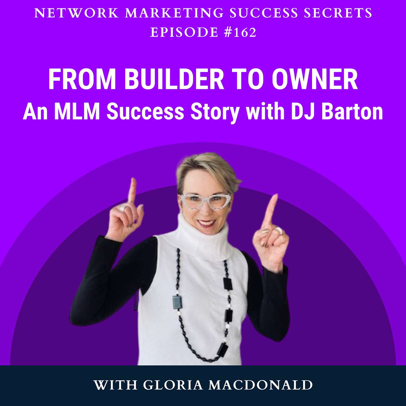 From Builder to Owner; an MLM Success Story with DJ Barton