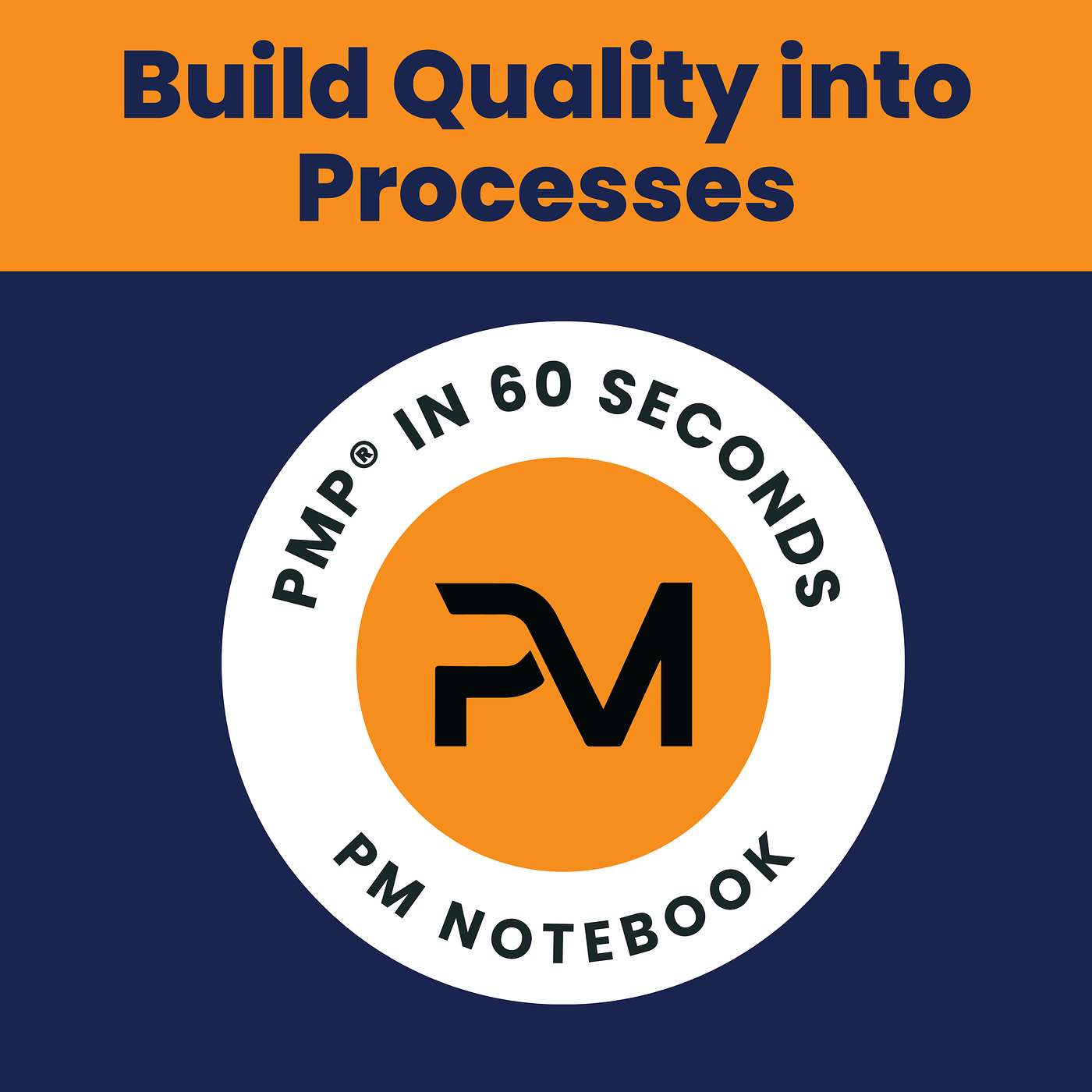 Build Quality into Processes