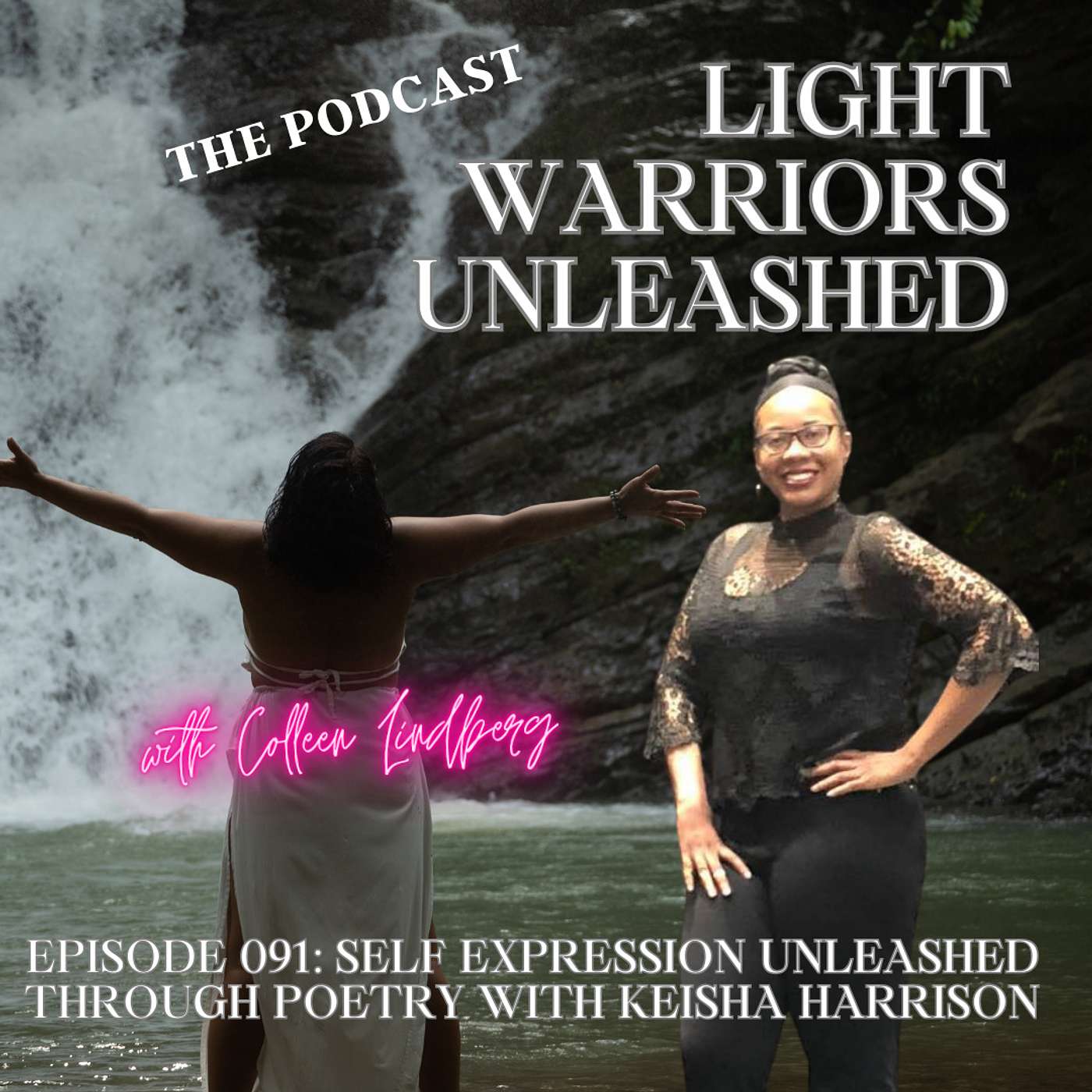 Episode 091: Self Expression Unleashed Through Poetry with Keisha Harrison