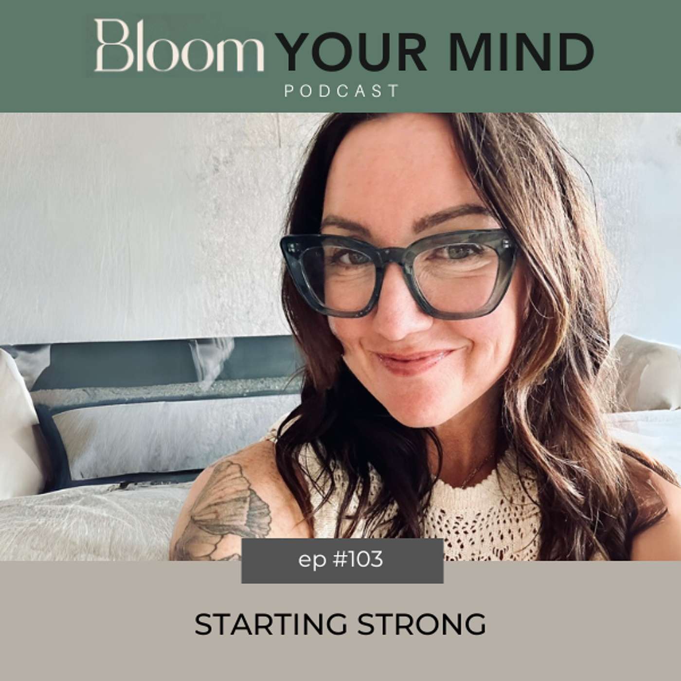 Ep 103: Starting Strong