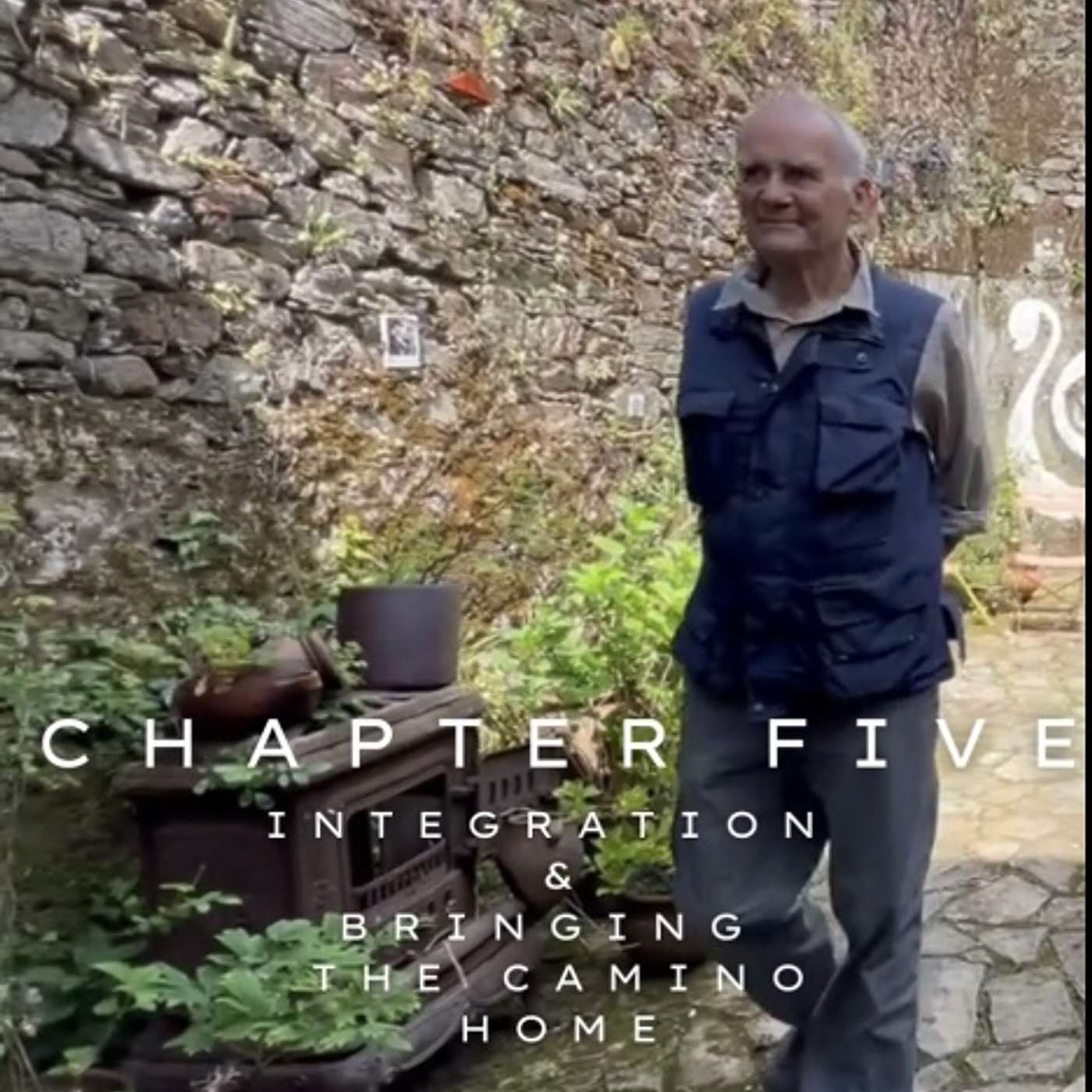 96 - John Brierley - Ch 5 - "Integration and Bringing the Camino Home - The Docuseries episode artwork