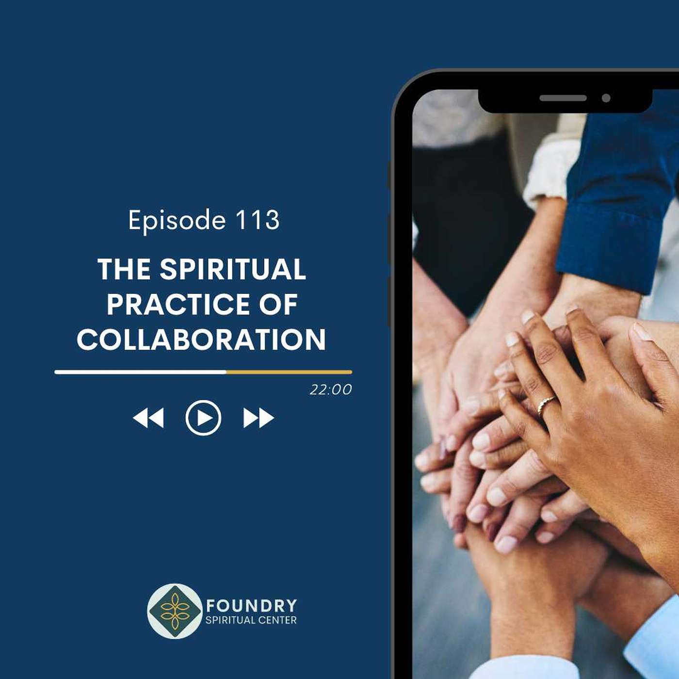 Ep 113 The Spiritual Practice of Collaboration