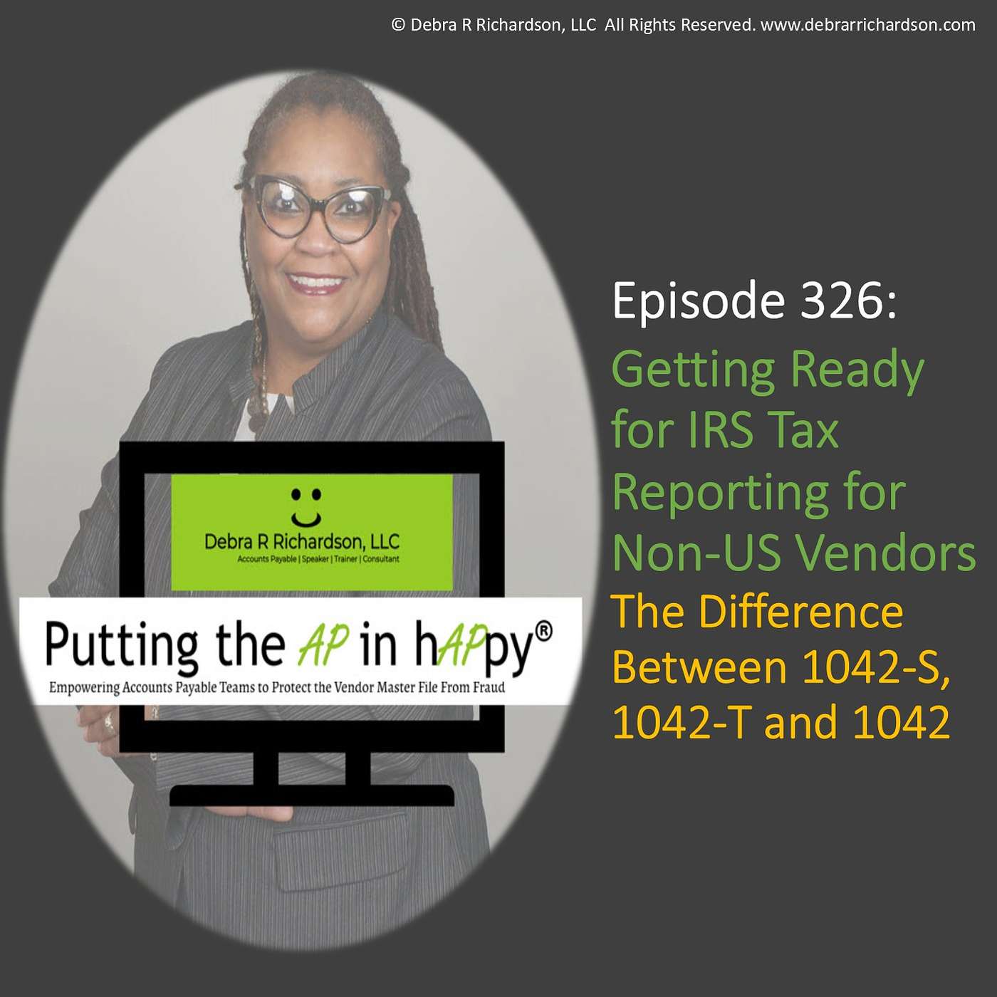Episode 326: Getting Ready for IRS Tax Reporting for Non-US Vendors: The Difference Between 1042-S, 1042-T and 1042