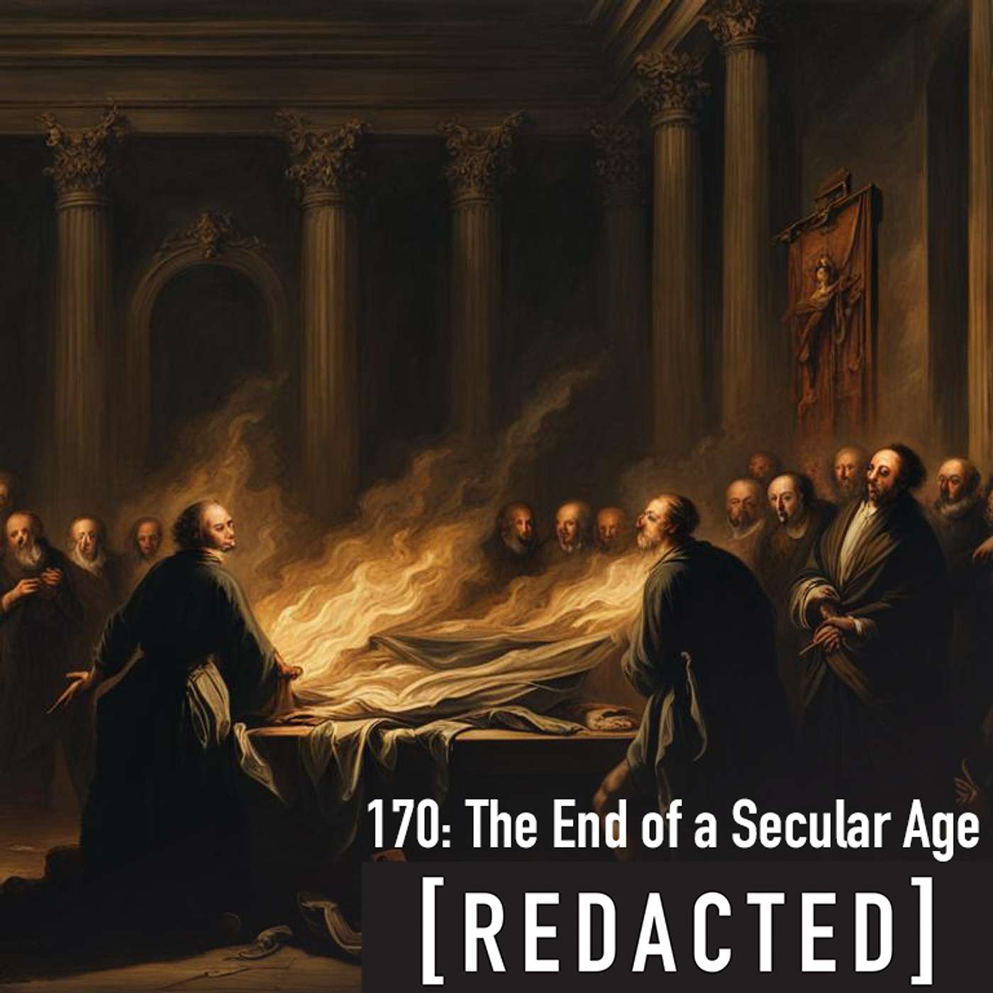 170: The End of a Secular Age