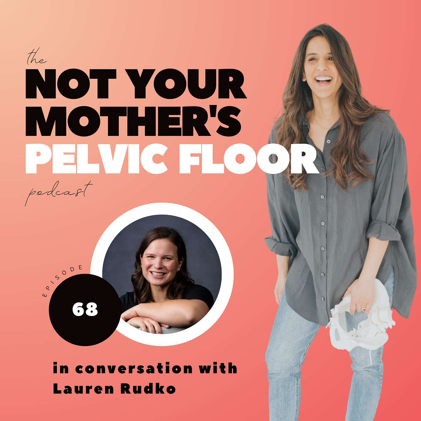 The Not Your Mother\'s Pelvic Floor Podcast
