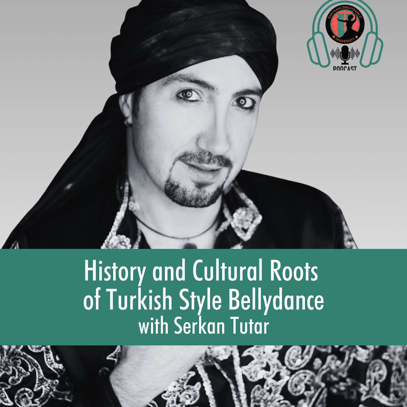 The History and Cultural Roots of Turkish Style Bellydance with Serkan Tutar episode artwork