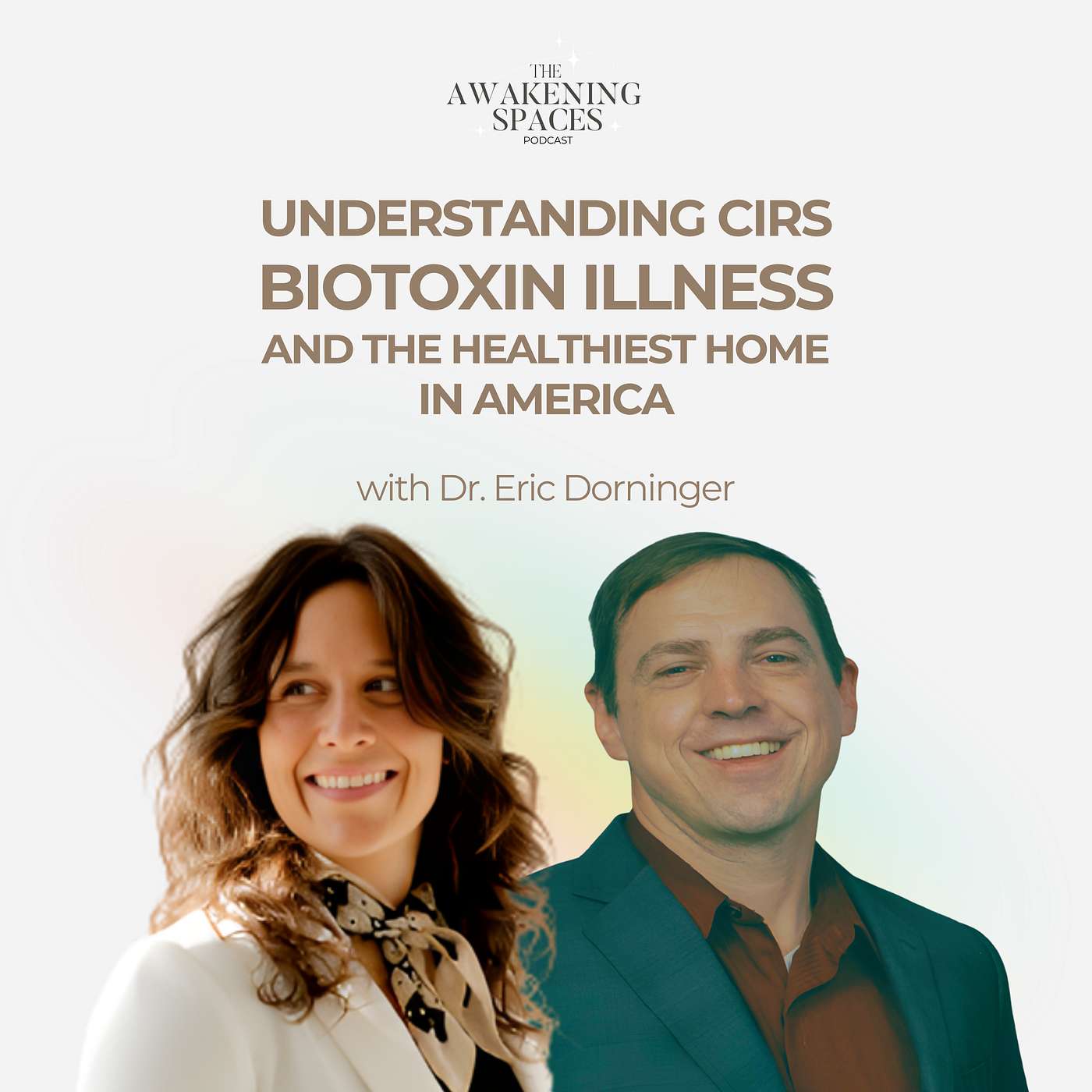 Episode 41: Understanding CIRS, Biotoxin Illness, and the Healthiest Home in America with Dr. Eric Dorninger episode artwork