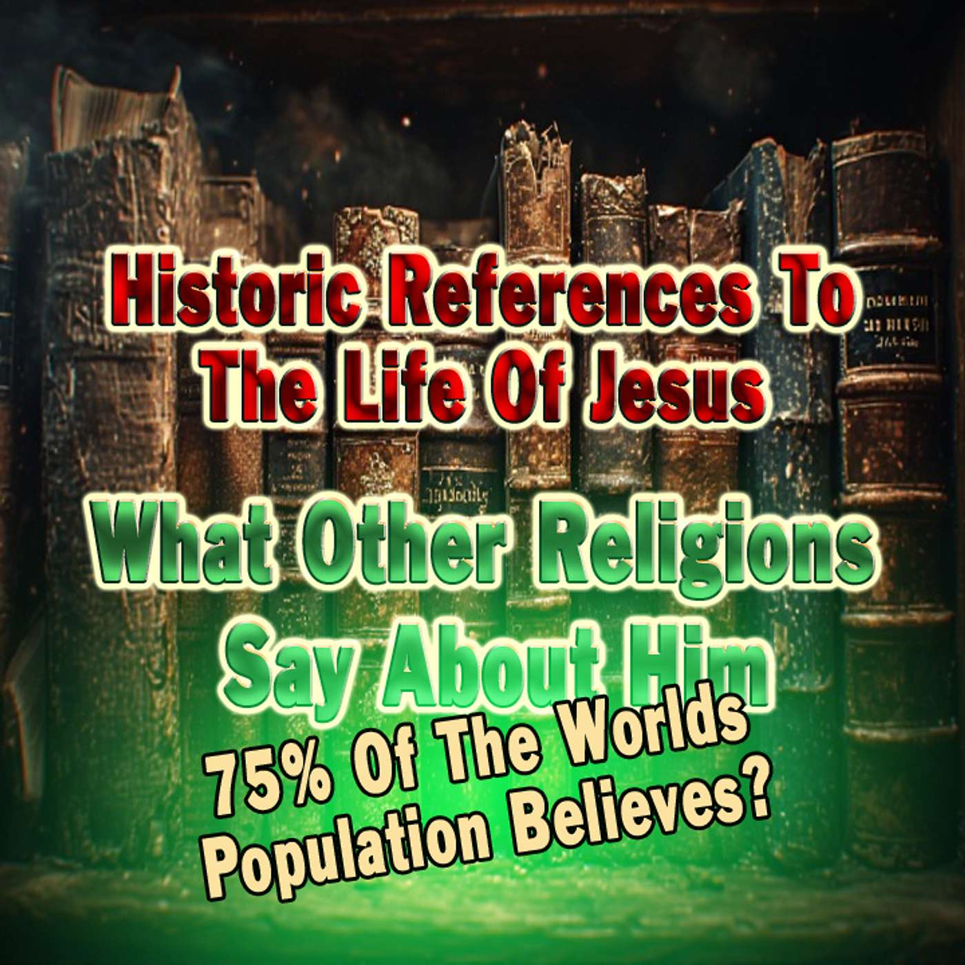 🧾 Historic References To Jesus Outside The Bible: Part 2 Other Religions