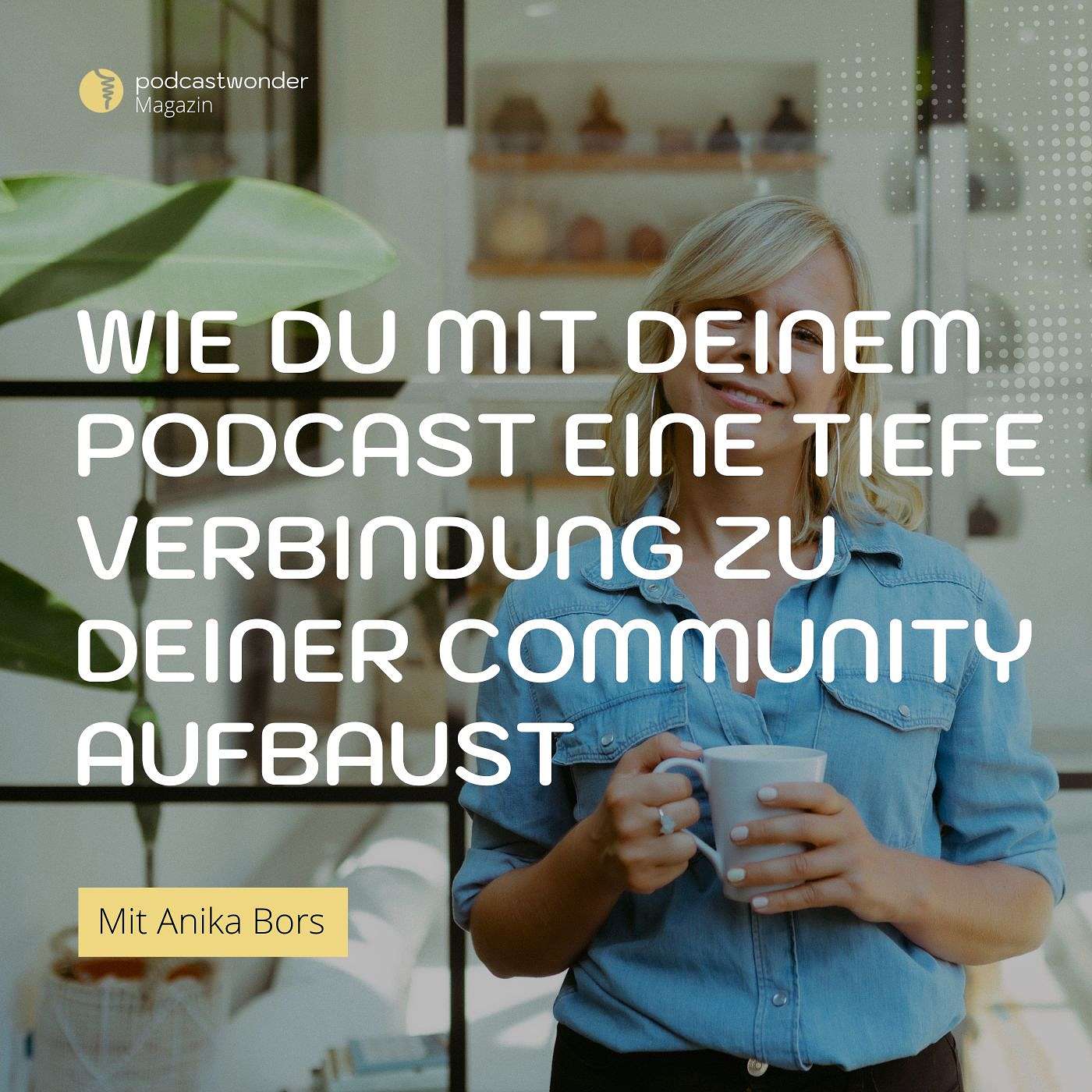 Podcastwonder Magazin - Podcast starten & Podcast-Wachstum