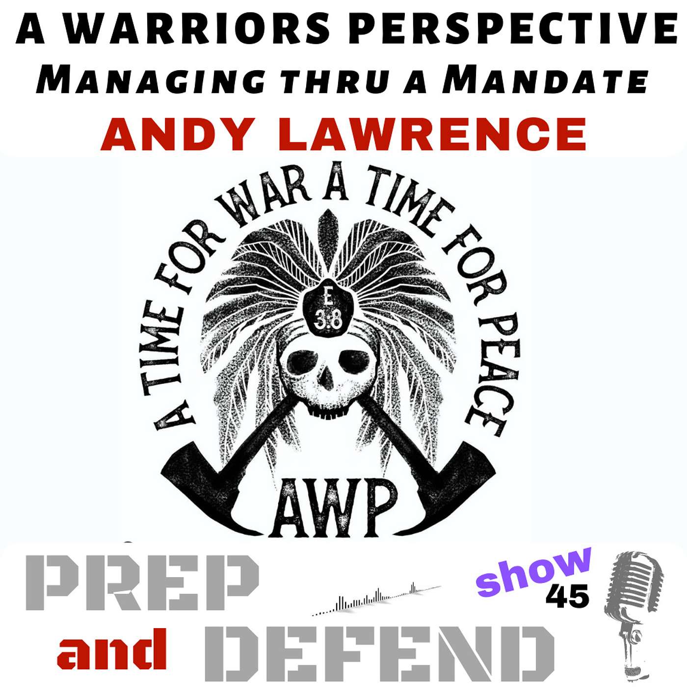 A Warriors Perspective - Managing the Mandate