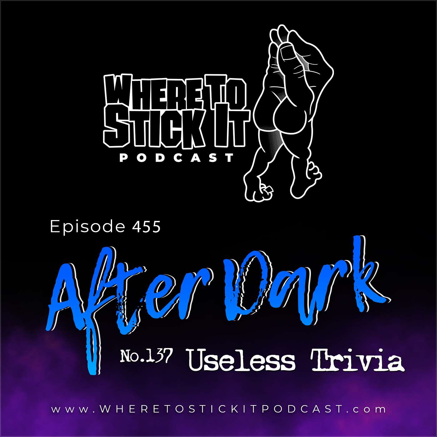 Episode 455 - After Dark 137: Useless Trivia
