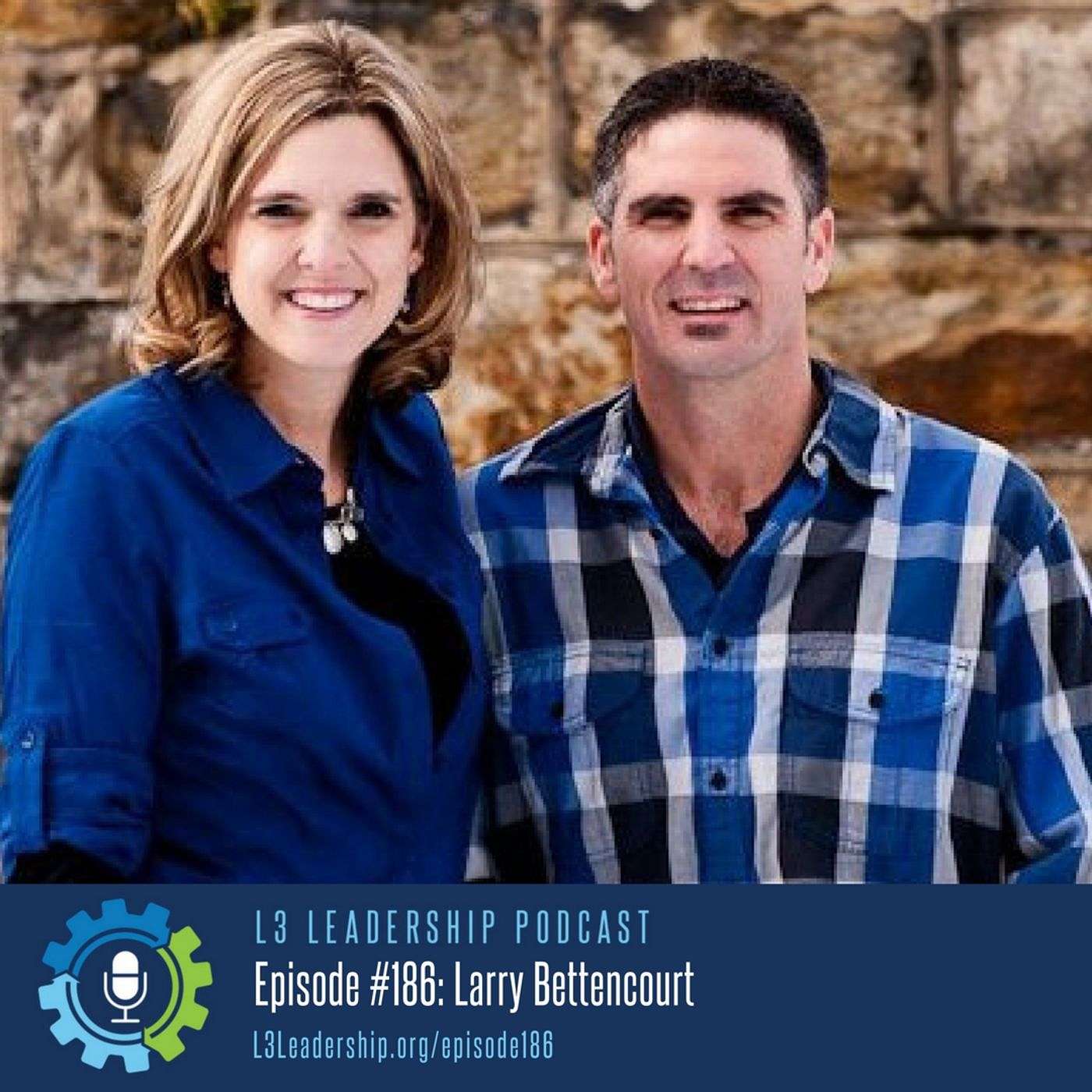 Stepping into Your Next Leadership Assignment with Larry Bettencourt, Pastor of Champion Life Church