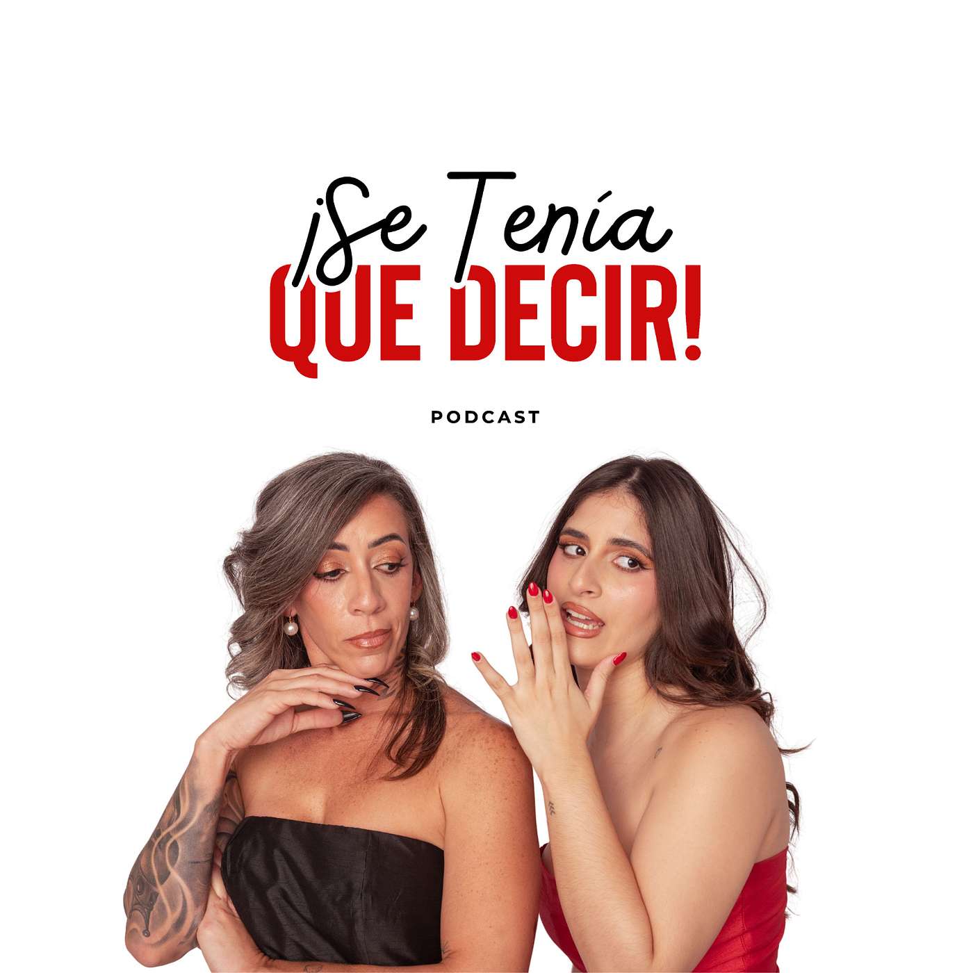 ¡Se Tenía que Decir!
