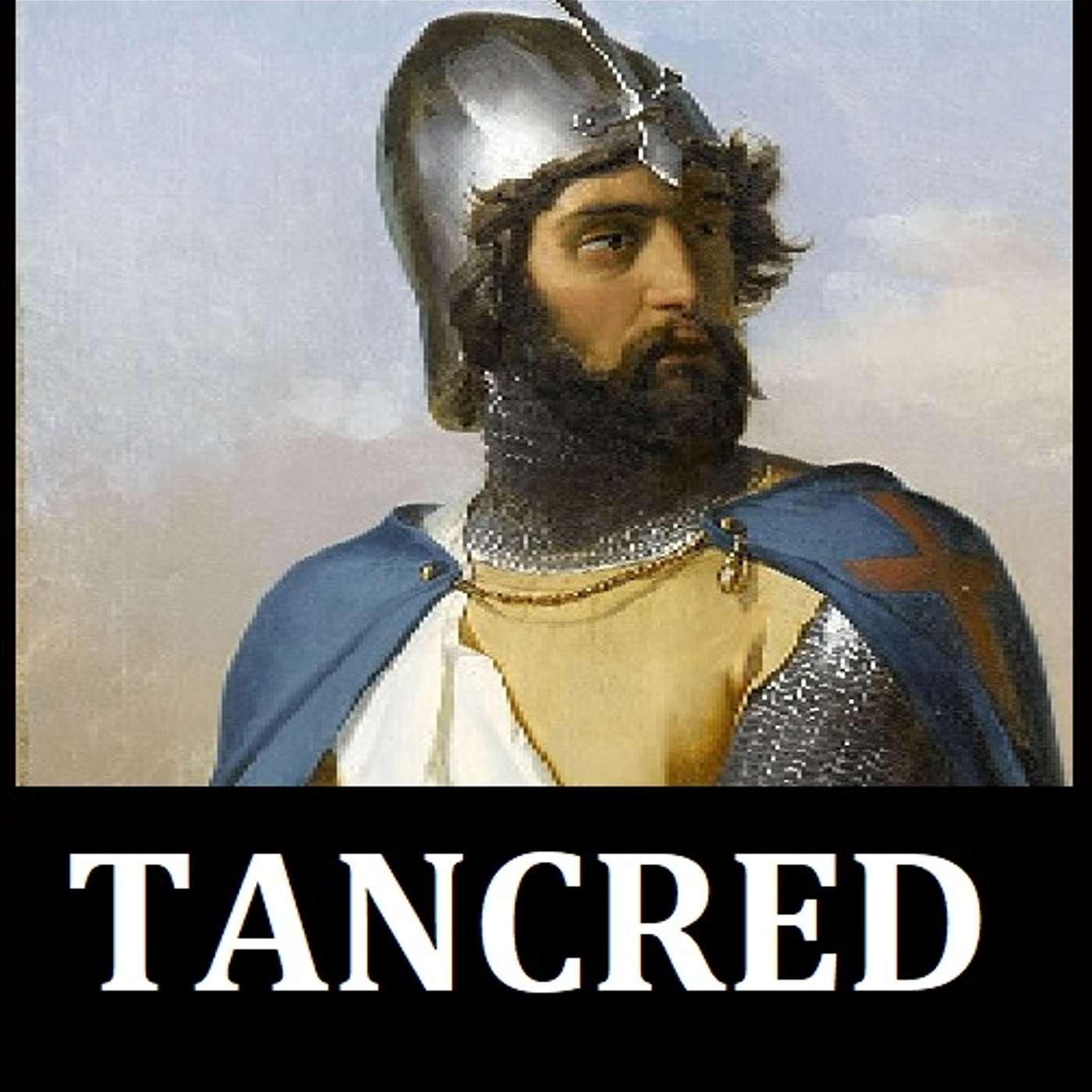 097: The Latin Crusader Kingdoms: Part Three: The Death of Tancred