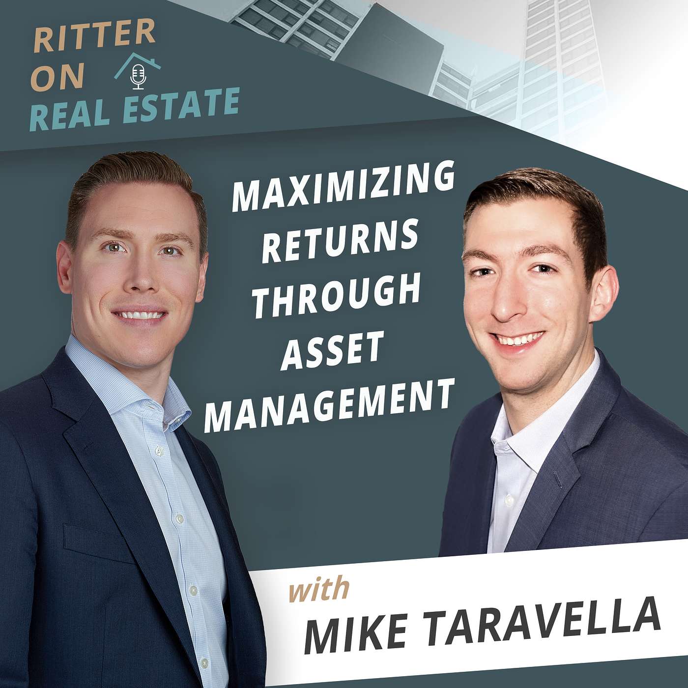Maximizing Returns through Asset Management with Mike Taravella