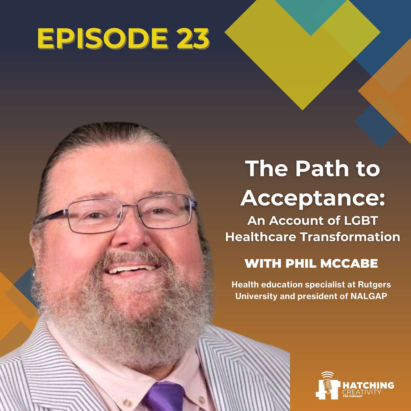 The Path to Acceptance: An Account of LGBT Healthcare Transformation with Phil Mccabe of Rutgers University episode artwork