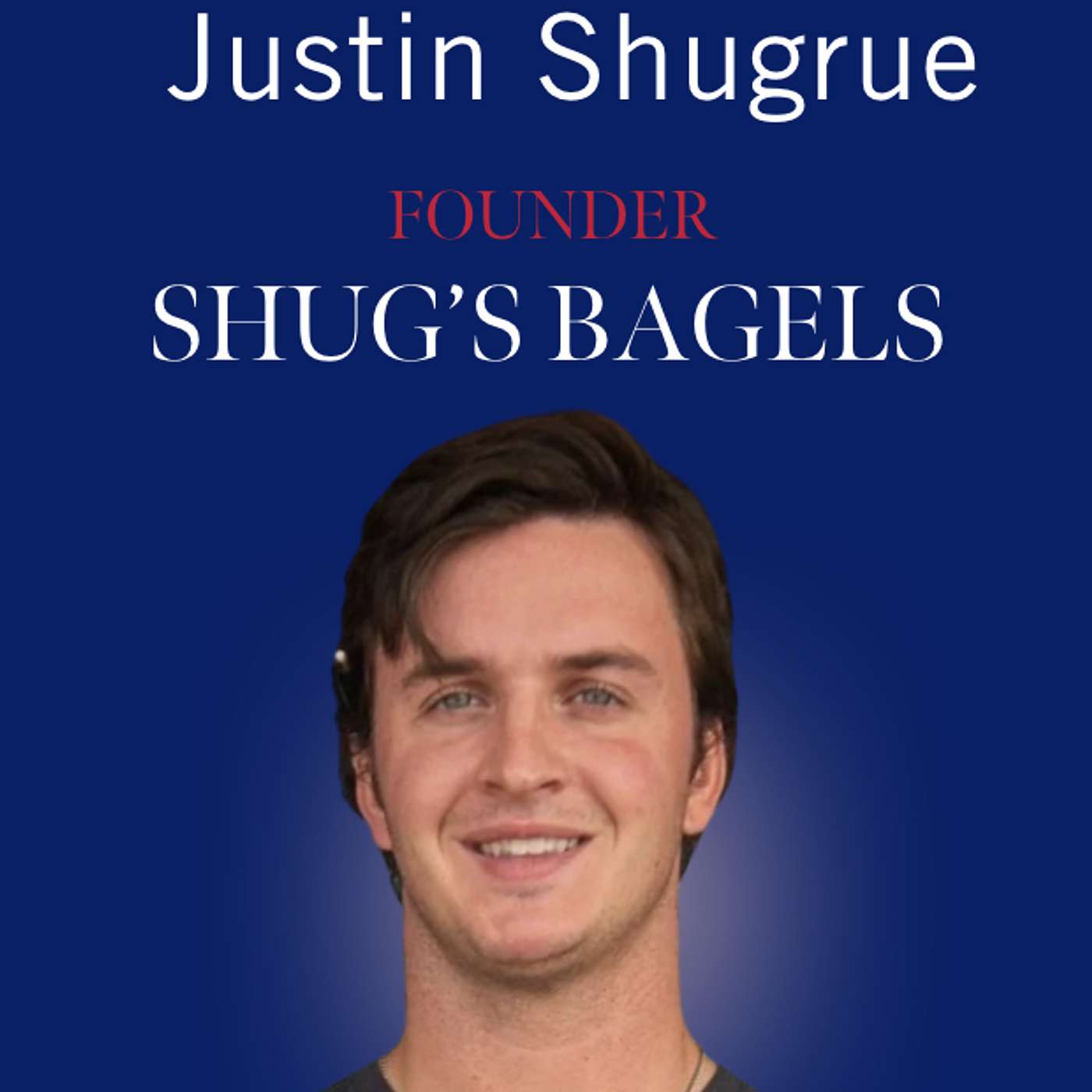 Inside Shug’s Bagels: Building a Dallas Staple | Justin Shugrue episode artwork