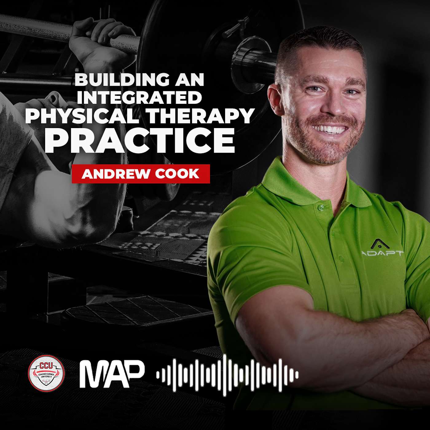 #179 - Building an Integrated Physical Therapy Practice - Dr. Andrew Cook