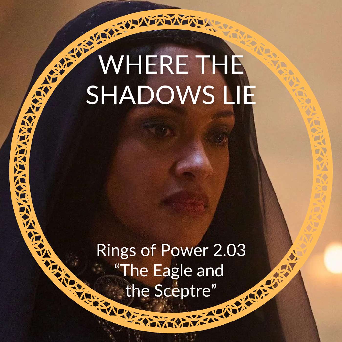 Ep. 12: Discussing The Rings of Power, "The Eagle and The Sceptre"
