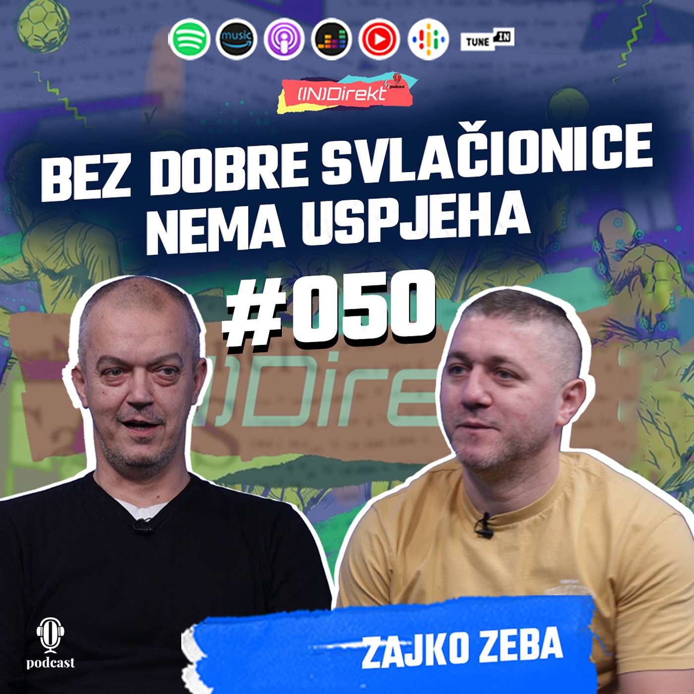 Zajko Zeba: Najbolji trener je bila ulica - (IN)Direkt 050
