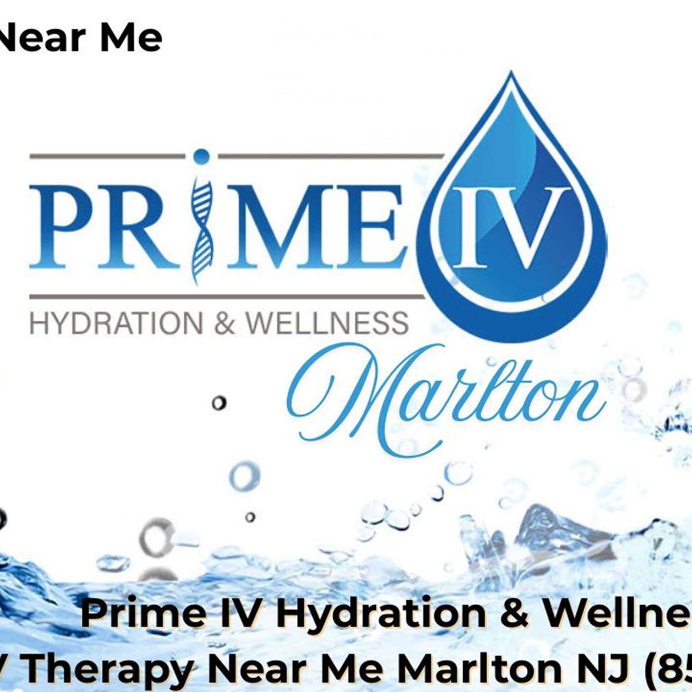 Prime IV Hydration & Wellness – Marlton Review Podcast (856) 386-3251 Feeling Sluggish? Get An IV Hydration Drip podcast artwork