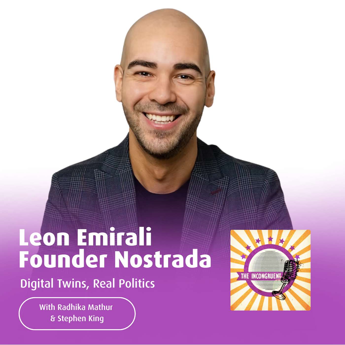 S5E8 Digital Twins, Real Politics: Leon Emirali
