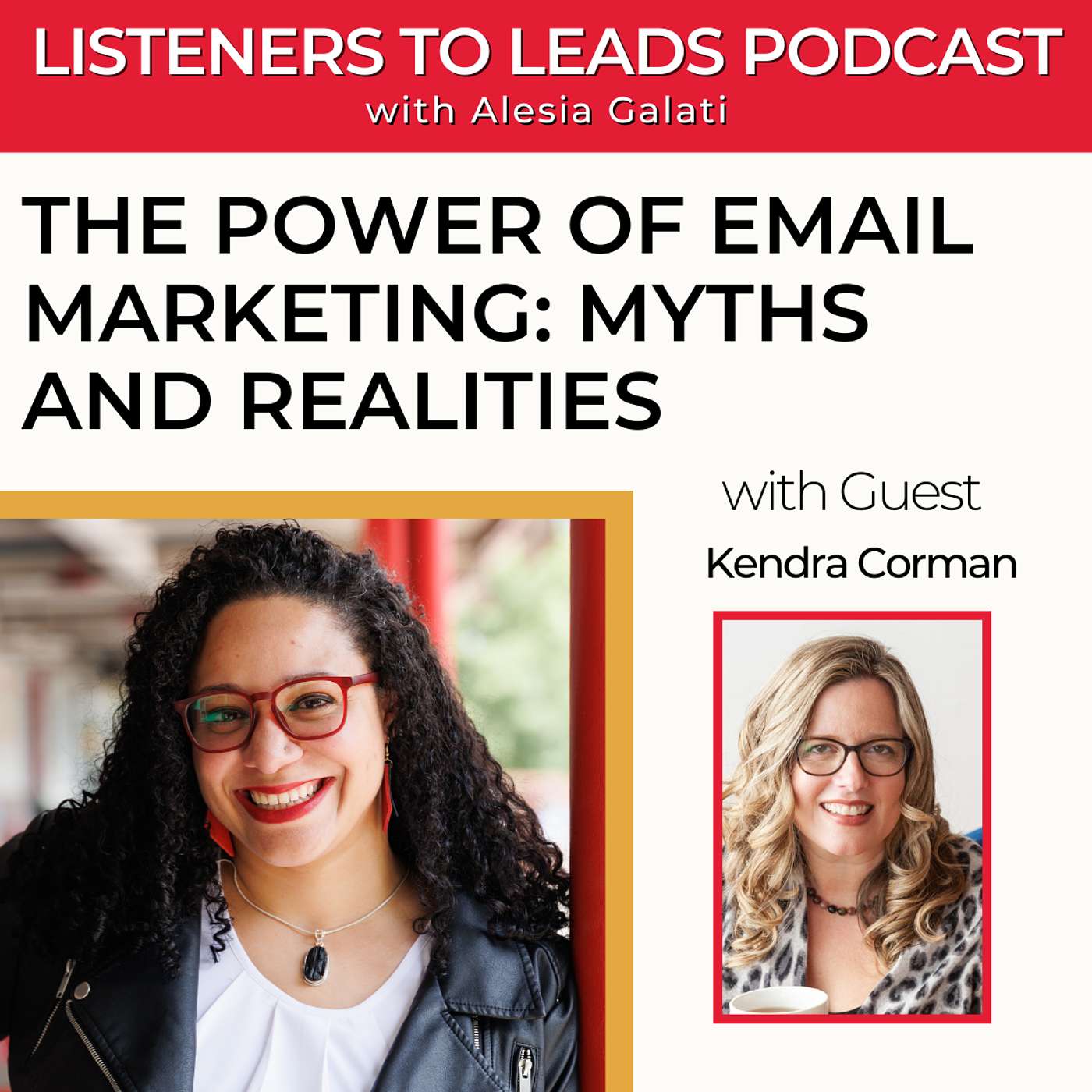 The Power of Email Marketing: Myths and Realities with Kendra Corman