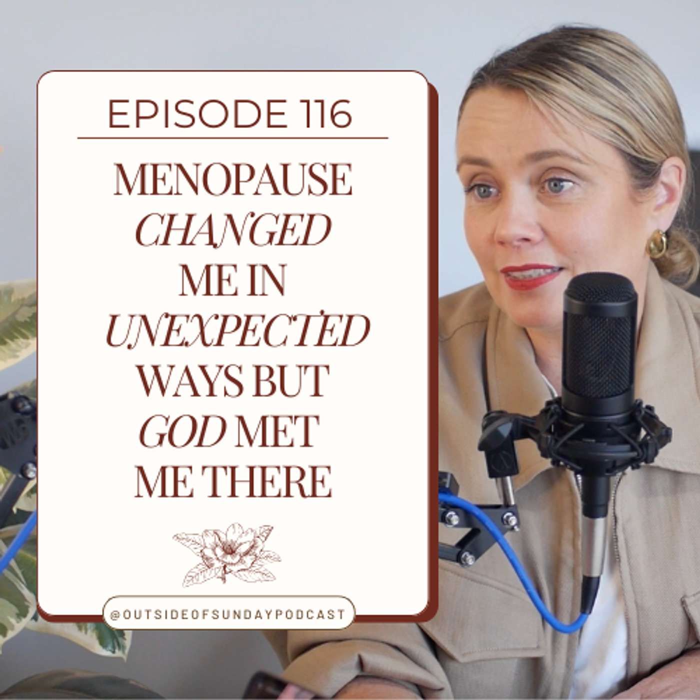 Episode 116: Menopause Changed Me in Unexpected Ways but God Met Me There - Kate Robinson, Part 2