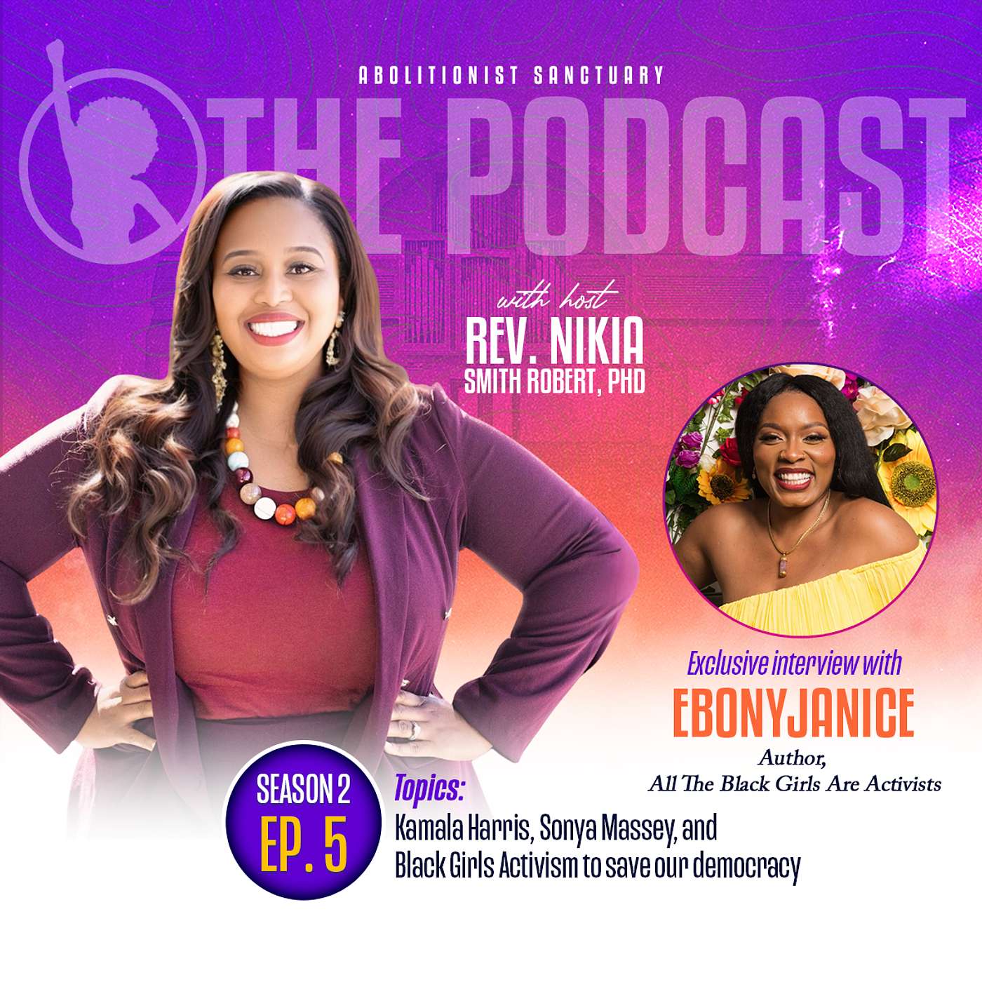 S2:E5 EbonyJanice: All The Black Girls Are Activists