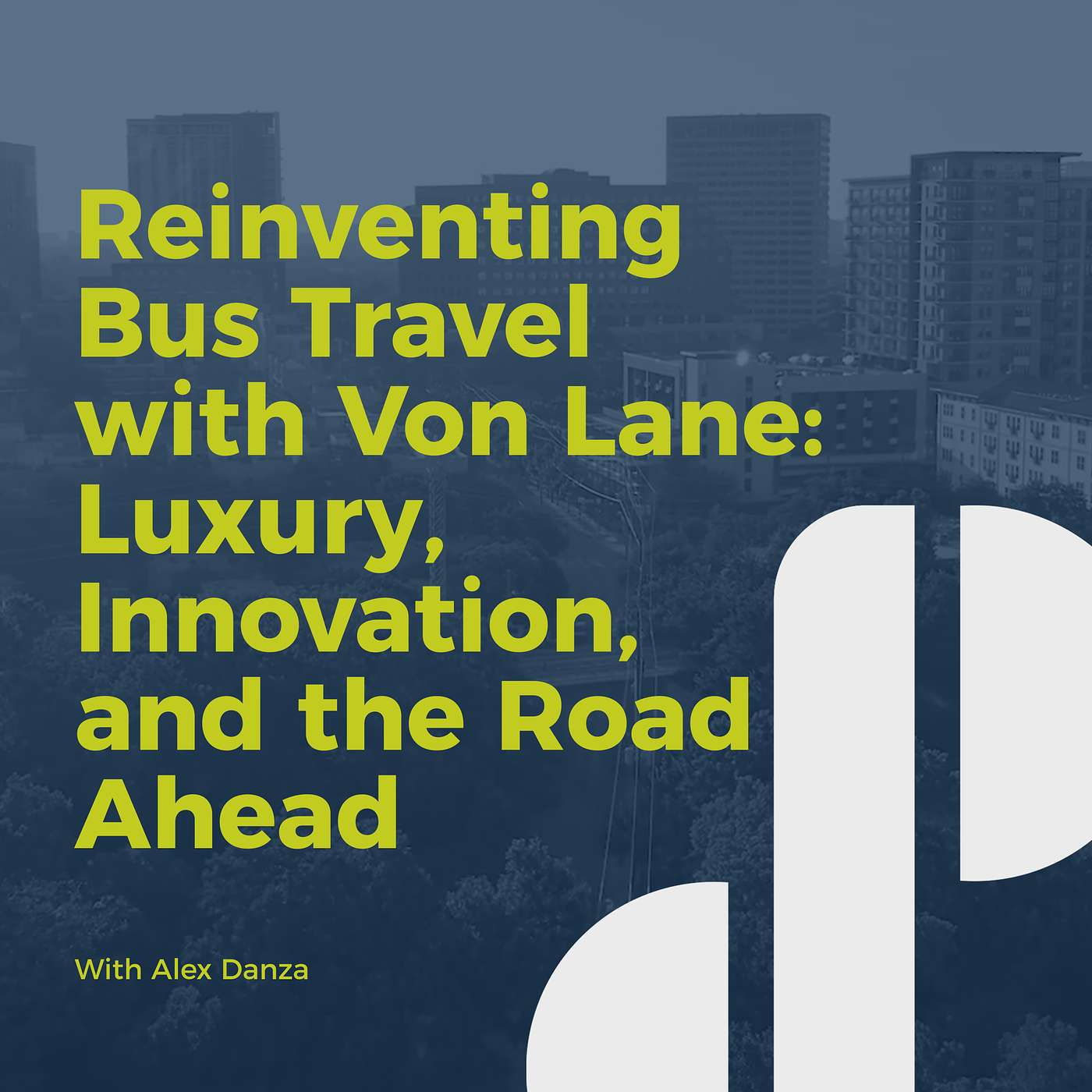 Decision Points E69 - Reinventing Bus Travel with Vonlane: Luxury, Innovation, and the Road Ahead with Alex Danza