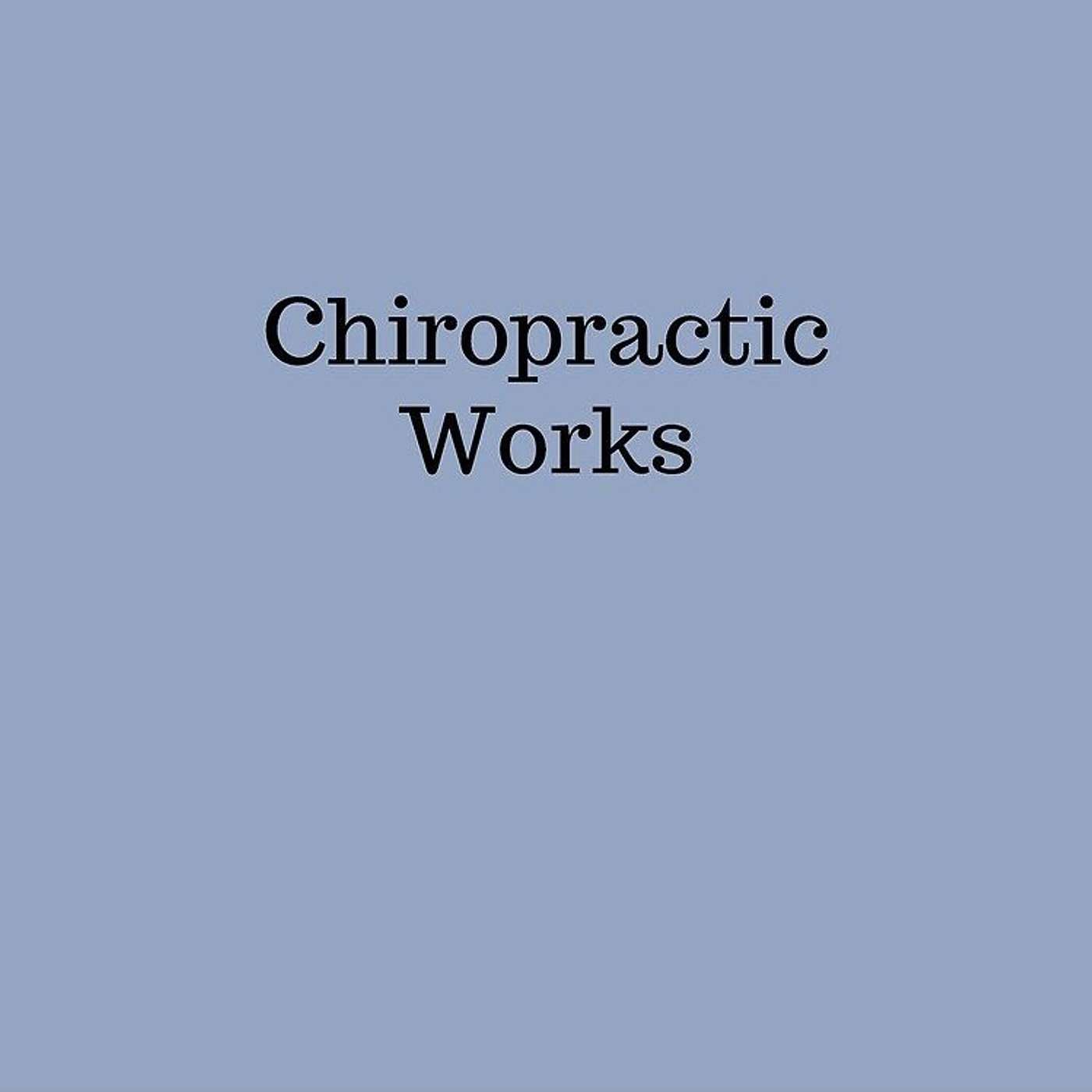 If Chiropractic Really Works, Why Aren't Medical Doctors using it?