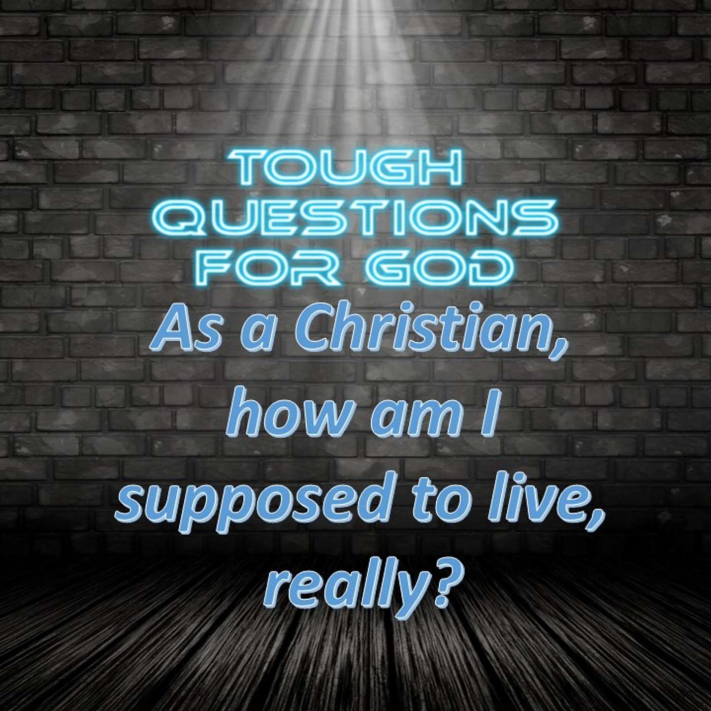 As A Christian, how ae we supposed to live?   Ever ask that of yourself?