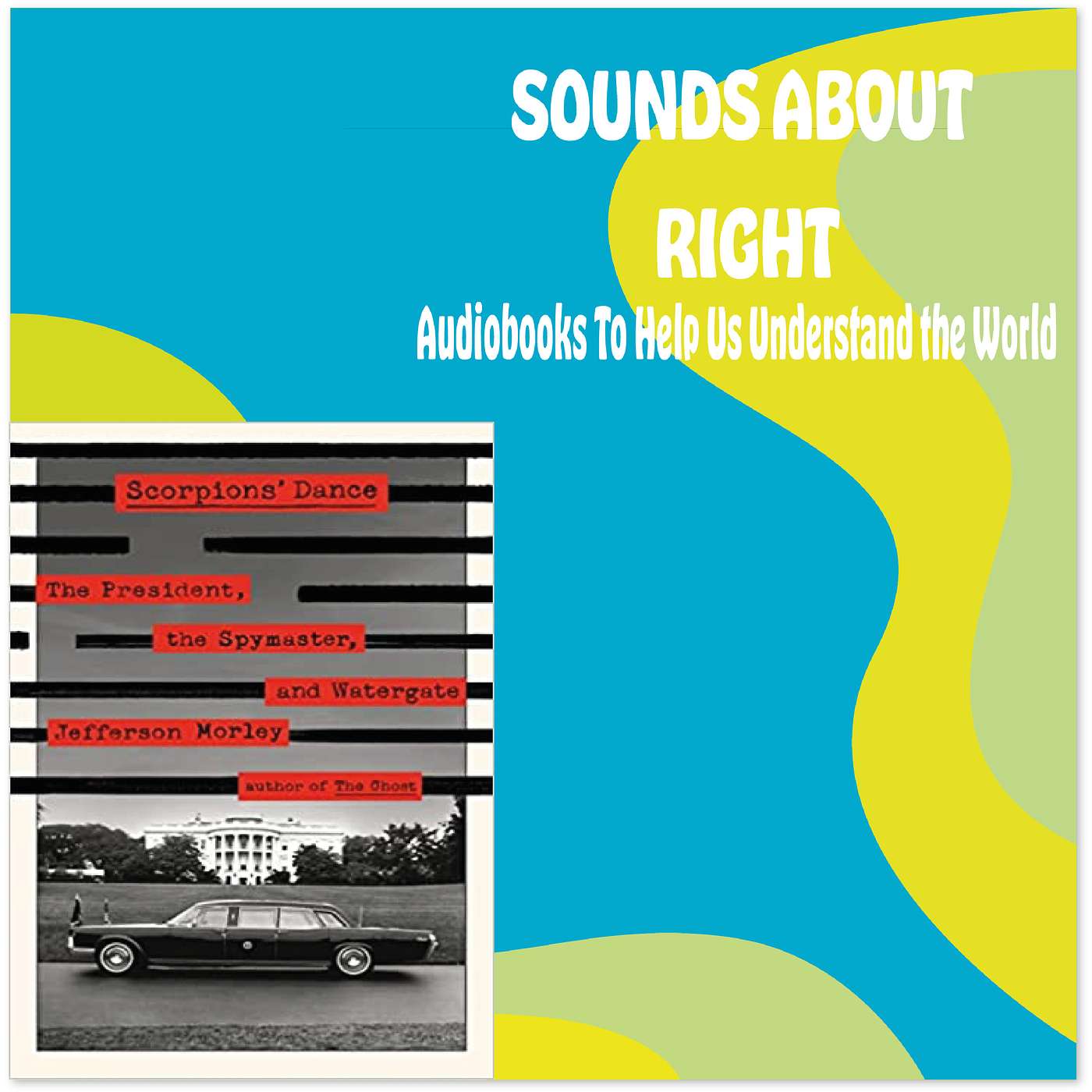 Sounds About Right: Audiobooks to Help Us Understand the World
