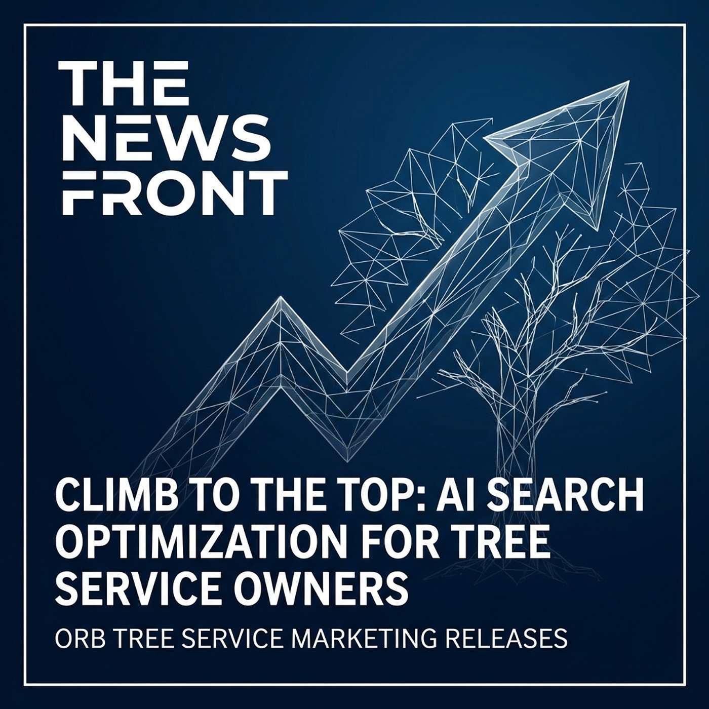AI Search Strategies for Growing Your Tree Service Business episode artwork