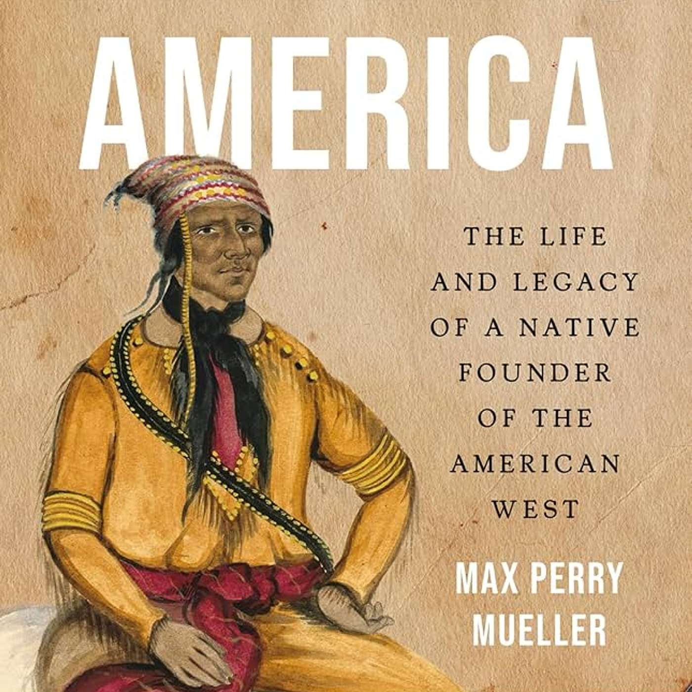 Episode 170: The Founder of the American West You've Never Heard Of Episode 170: The Founder of the American West You've Never Heard Of