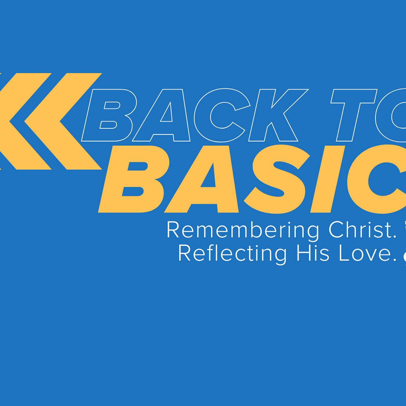 Back to Basics Week 1: Communion