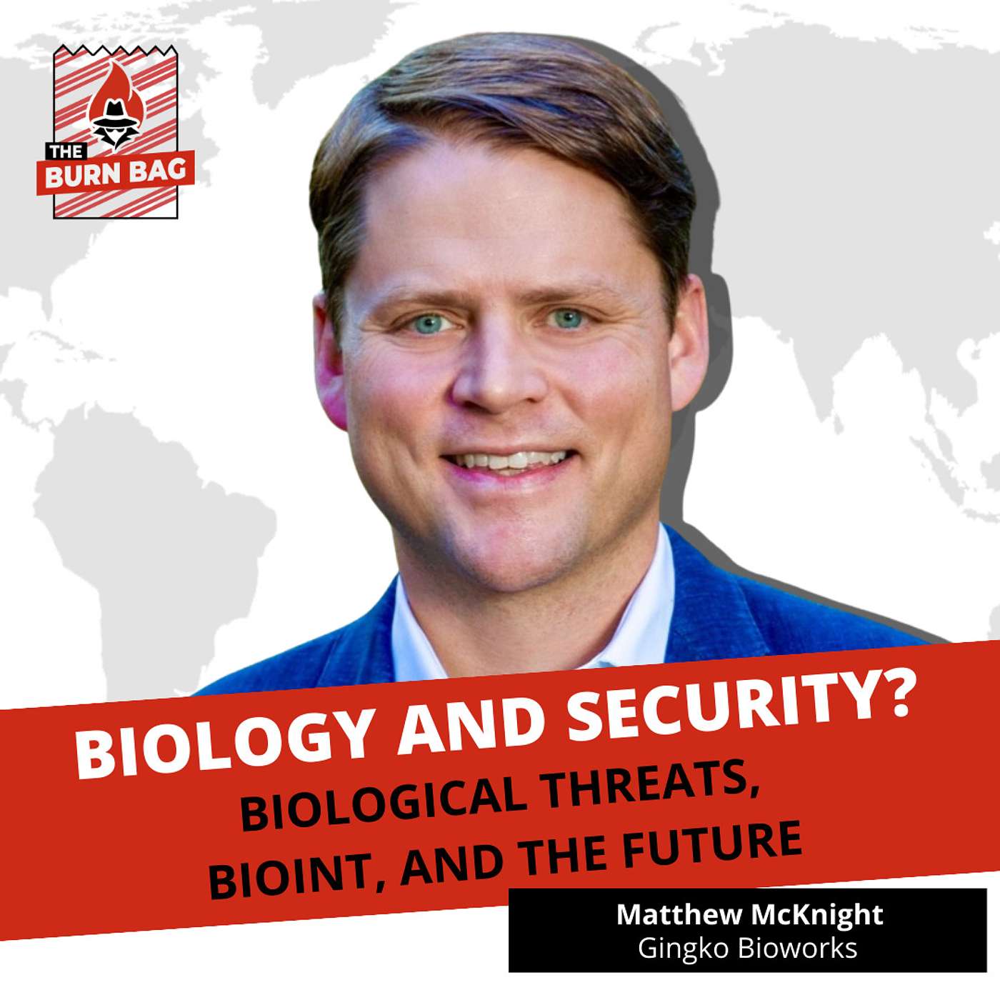 Biology and Security? Biological Threats, BIOINT, and the Future with Matthew McKnight, General Biosecurity Manager at Ginkgo Bioworks