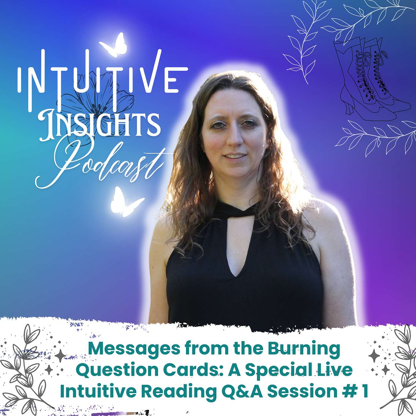 Messages from the Burning Question Cards: A Special Live Intuitive Reading Q&A Session #1 episode artwork